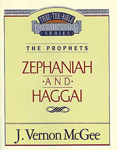 Thru the Bible Vol. 31: The Prophets (Zephaniah/Haggai) 