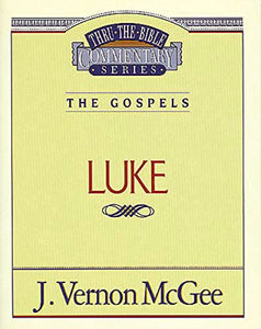 Thru the Bible Vol. 37: The Gospels (Luke) 