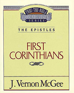 Thru the Bible Vol. 44: The Epistles (1 Corinthians) 