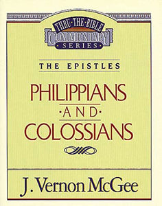 Thru the Bible Vol. 48: The Epistles (Philippians/Colossians) 