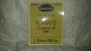 Thru the Bible Commentary Vol. 42: The Epistles (Romans 1-8) 