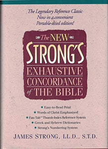 The New Strong's Exhaustive Concordance of the Bible 