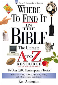 Where to Find It in the Bible 