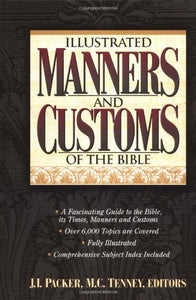 Illustrated Manners and Customs of the Bible 