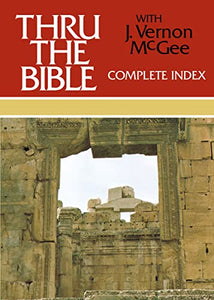 Thru the Bible Complete Index 