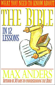 What You Need to Know about the Bible 