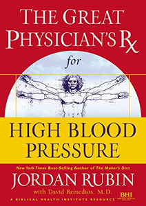 The Great Physician's Rx for High Blood 