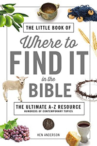 The Little Book of Where to Find It in the Bible 