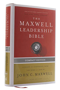 NKJV, Maxwell Leadership Bible, Third Edition, Compact, Hardcover, Comfort Print 