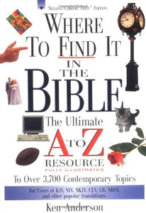 Where to Find It in the Bible 