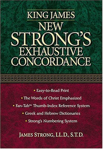 King James New Strong's Exhaustive Concordance of the Bible 