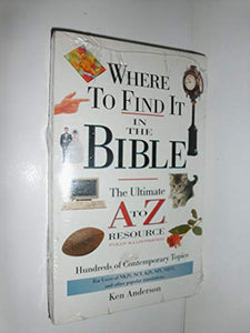 Where to Find it in the Bible 