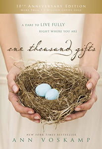 One Thousand Gifts 10th Anniversary Edition 