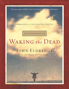 A Guidebook to Waking the Dead 