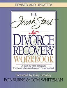 The FRESH START DIVORCE RECOVERY WORKBOOK 