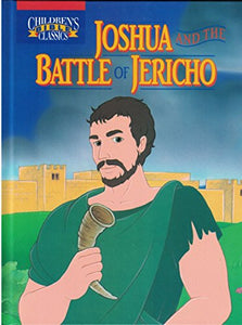 Joshua & the Battle of Jericho (Children's Bible classics) 