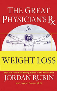 The Great Physician's Rx for Weight Loss 