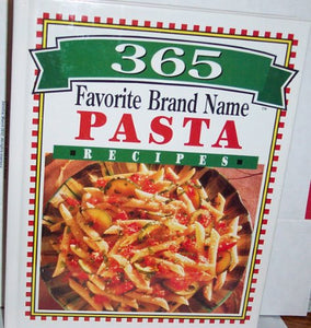 365 Favorite Brand Name Pasta Recipes 