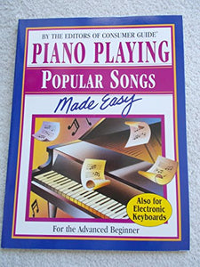 PIANO PLAYING POPULAR SONGS MADE EASY 