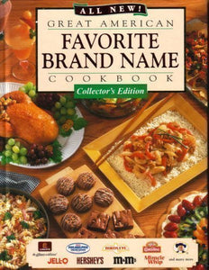 Great American Favorite Brand Name Cookbook 