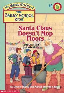 Santa Claus Doesn't Mop Floors 