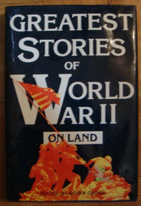 The Greatest Stories of Ww11 Land 