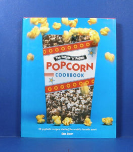 Hoppin 'N' Poppin Popcorn Cookbook 