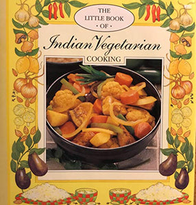 Little Book of Indian Vegetarian Cookery 