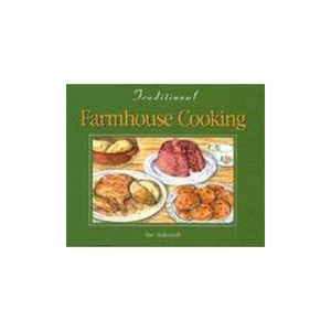 Traditional Farmhouse Cooking 