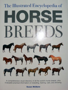 The Illustrated Encyclopedia of Horse Breeds 