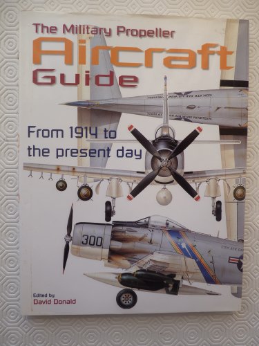 The Military Propeller Aircraft Guide