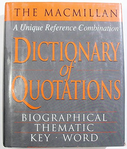 The Macmillan Dictionary of Quotations 