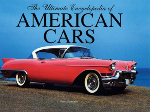 The Ultimate Encyclopedia of American Cars