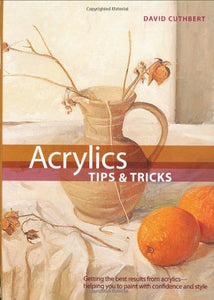 Acrylic Tips & Tricks 