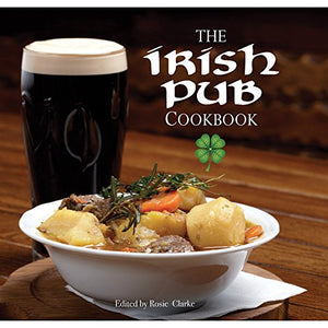 The Irish Pub Cookbook 