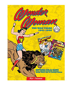 Wonder Woman: The War Years 1941-1945 