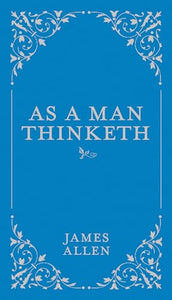 As a Man Thinketh 