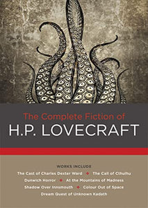 The Complete Fiction of H. P. Lovecraft 