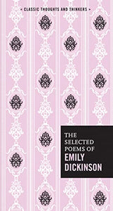 The Selected Poems of Emily Dickinson 