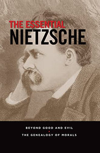 The Essential Nietzsche 