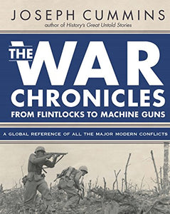 The War Chronicles: From Flintlocks to Machine Guns 