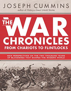 The War Chronicles: From Chariots to Flintlocks 