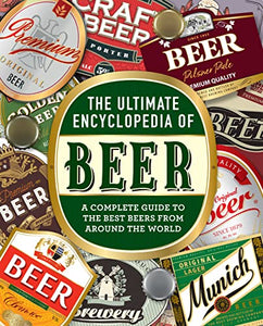 The Ultimate Encyclopedia of Beer 