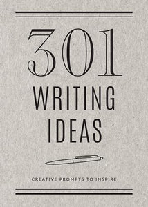 301 Writing Ideas -  Second Edition 