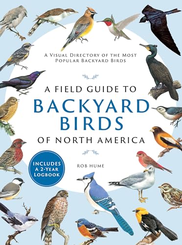 A Field Guide to Backyard Birds of North America