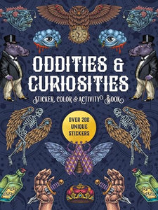 Oddities & Curiosities Sticker, Color & Activity Book 