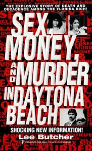 Sex, Money and Murder in Daytona Beach 