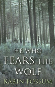 He Who Fears the Wolf 