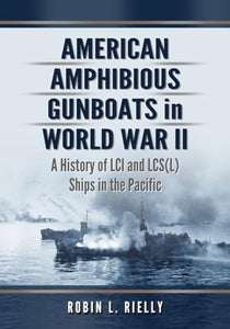 American Amphibious Gunboats in World War II 