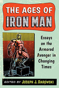 The Ages of Iron Man 